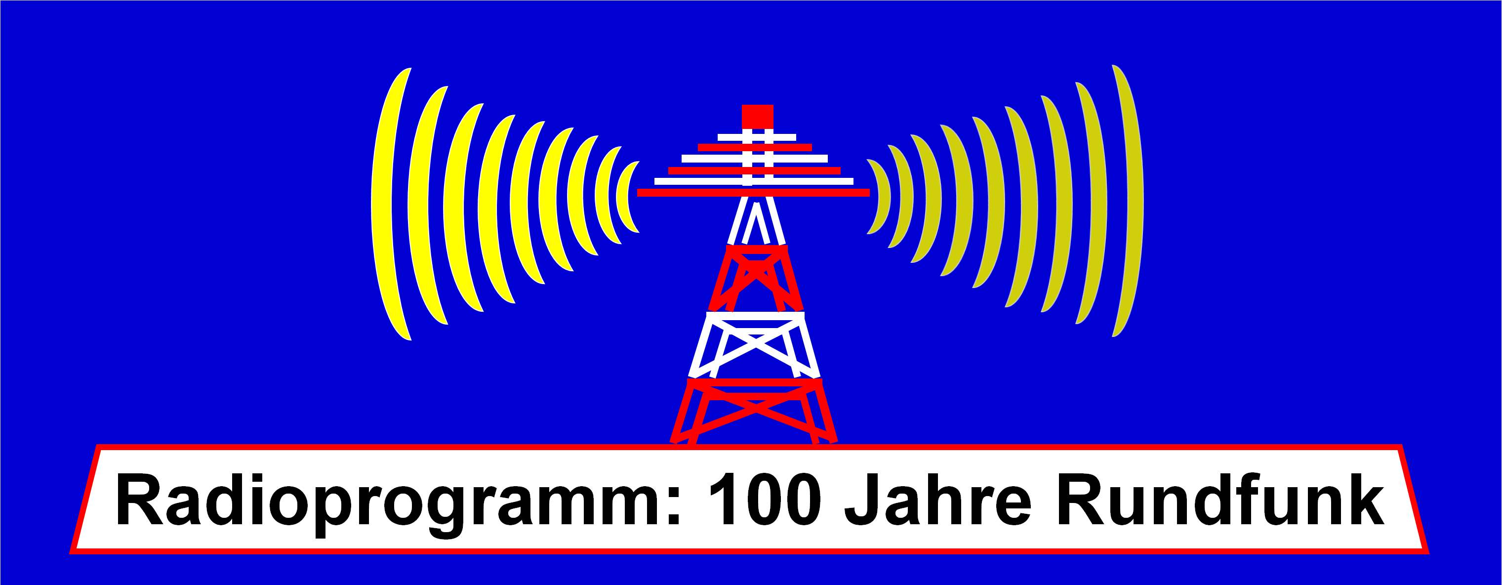 Radioprogramm 100 Jahre rundfunk